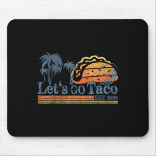 Let's Go Taco 36  Mouse Pad