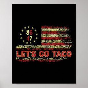 Let's Go Taco 8647 Us Flag 86 47 Men Women 11 Poster