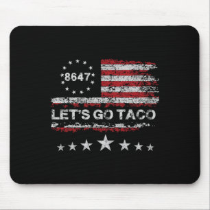 Let's Go Taco 8647 Us Flag 86 47 Men Women 2 Mouse Pad