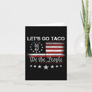 Let's Go Taco 8647 Us Flag 86 47 Men Women 4  Card