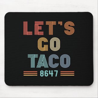 Let's Go Taco 8647 Us Flag 86 47 Men Women 7 Mouse Pad