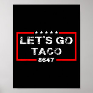 Let's Go Taco 8647 Us Flag 86 47 Men Women 9 Poster