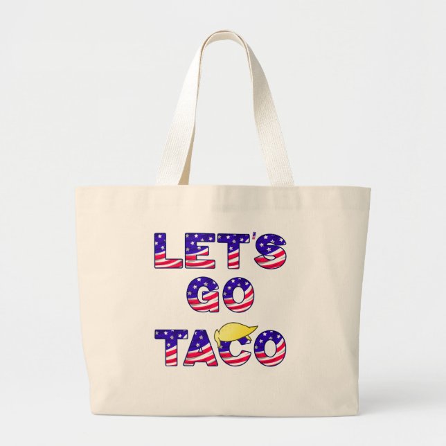 Lets Go TACO Always Chickens Out Large Tote Bag (Front)