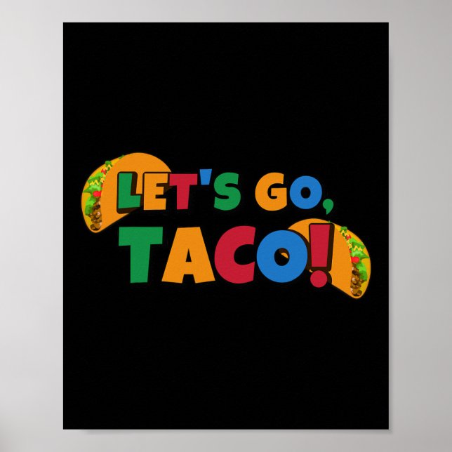 Let's Go Taco' Chicken Trump Tariff 1  Poster (Front)