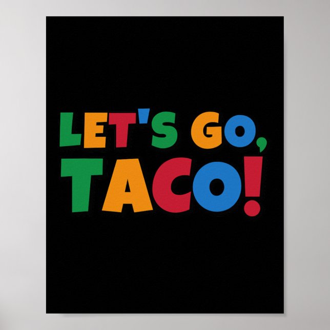 Let's Go Taco' Chicken Trump Tariff  Poster (Front)