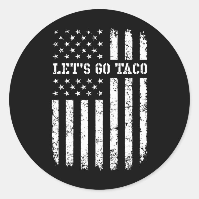 Let's Go Taco Flag  Classic Round Sticker (Front)