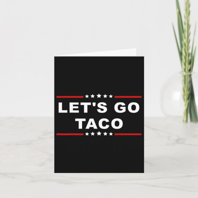 Let's Go Taco - Fun And Playful Food Expression  Card (Front)