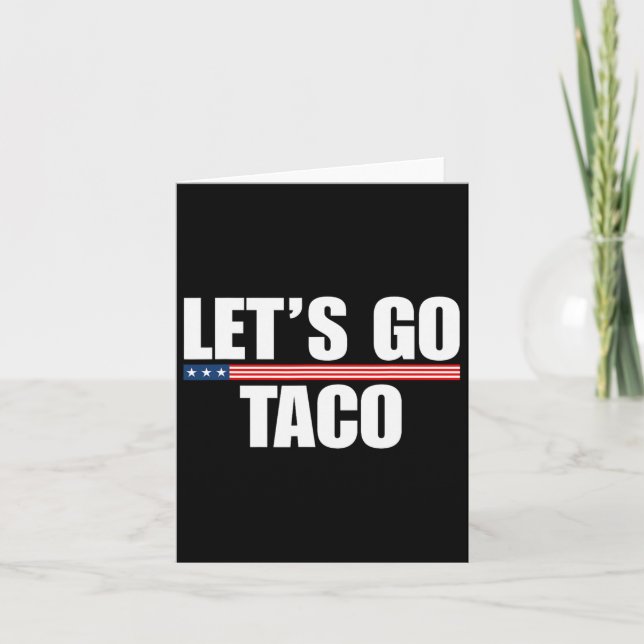 Let's Go Taco Funny Always Chickens Out 2  Card (Front)