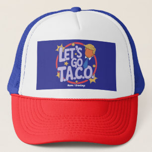 Let's Go Taco Funny Design Bold Quote Men & Women Trucker Hat