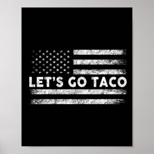 Let's Go Taco Funny Parody Meme 3  Poster