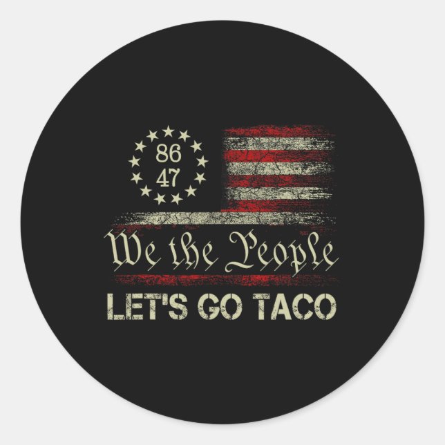 Let's Go Taco Funny Parody Meme 4  Classic Round Sticker (Front)