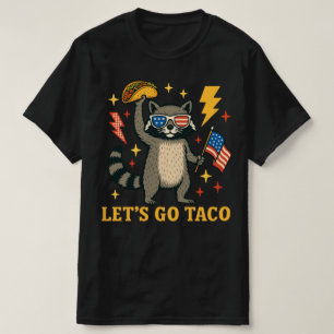 Let's Go Taco Funny T.A.C.O Trump 4th July Racoon T-Shirt