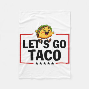 Let's Go Taco Funny Trump Always Chickens Out _11 Fleece Blanket