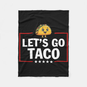 Let's Go Taco Funny Trump Always Chickens Out 2  Fleece Blanket