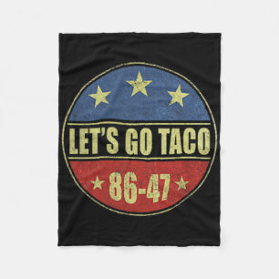 Let's Go Taco Funny Trump Always Chickens Out 33  Fleece Blanket