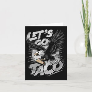 Let's Go Taco Funny Trump Always Chickens Out 42  Card