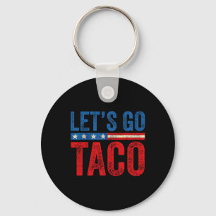 Let's Go Taco Funny Trump Always Chickens Out 59 Key Ring
