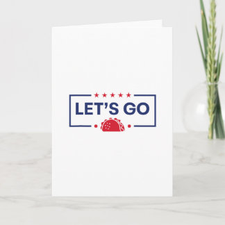 Let's Go Taco Funny Trump Card
