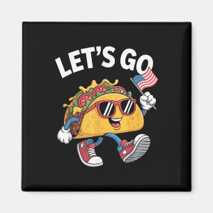Lets Go Taco Funny Trump Chicken  Magnet