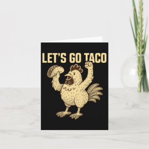 Let's Go Taco Meme1 Card