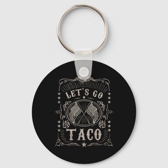 Let's Go Taco Patriotic Shirt  Key Ring (Front)