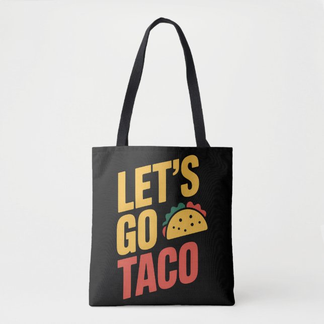 Let's Go TACO Political Satire Tote Bag (Front)