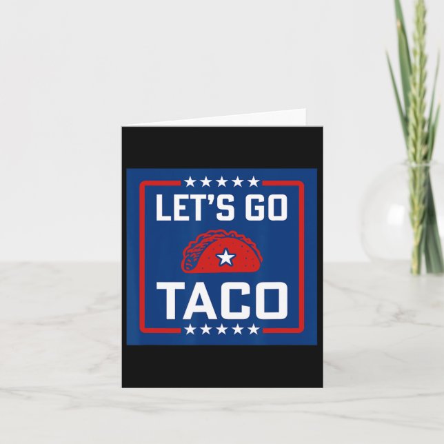 Let's Go Taco Political Style Red White Blue Funny Card (Front)