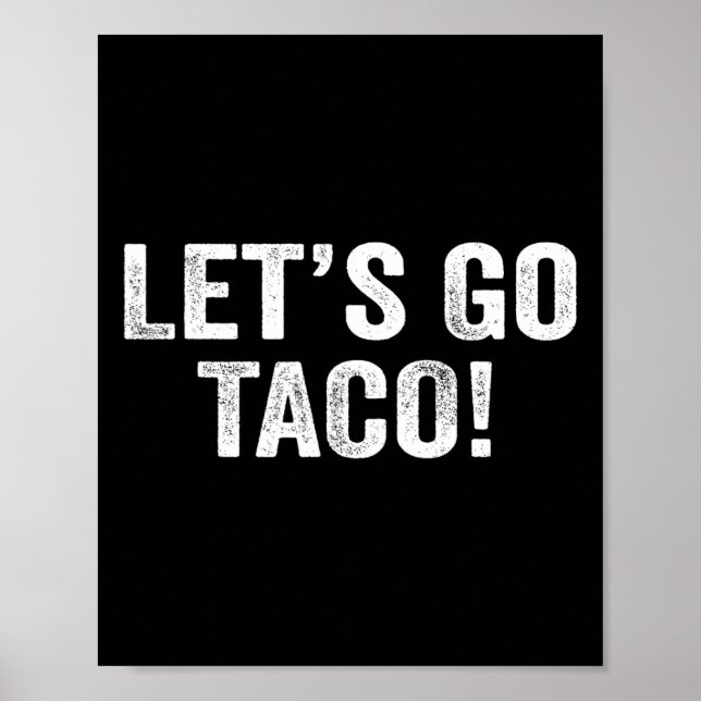 Let's Go Taco &#   Poster (Front)
