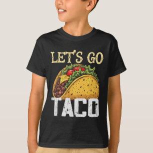 Let's Go Taco Retro Vintage Let's Go Taco 4 T-Shirt