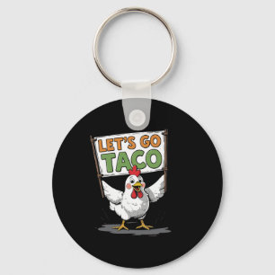 Let's Go Taco Shirt Let's Go Taco 17 Key Ring