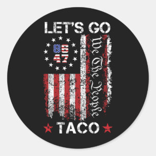 Let's Go Taco Shirt Let's Go Taco 21 Classic Round Sticker