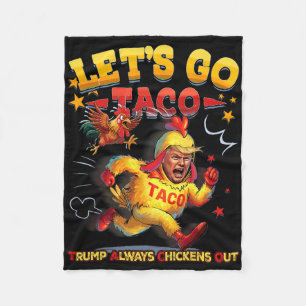 Let's Go Taco Shirt Let's Go Taco 26 Fleece Blanket