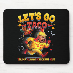 Let's Go Taco Shirt Let's Go Taco 26 Mouse Pad