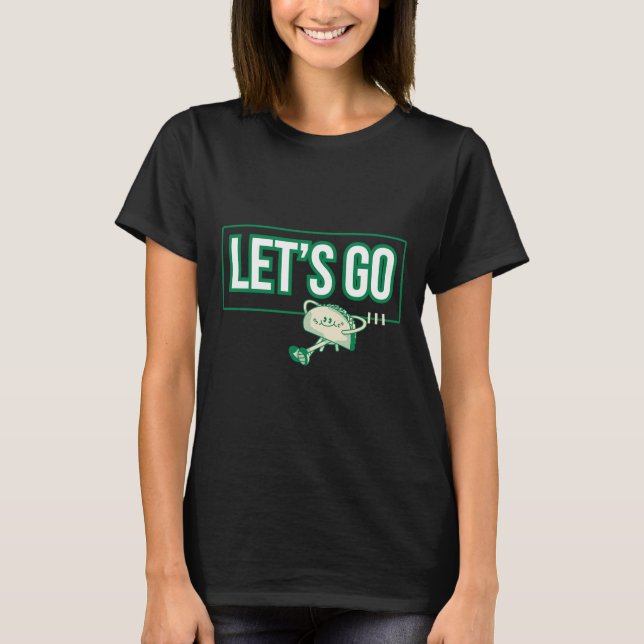 Let's Go Taco Shirt Let's Go Taco 49  (Front)