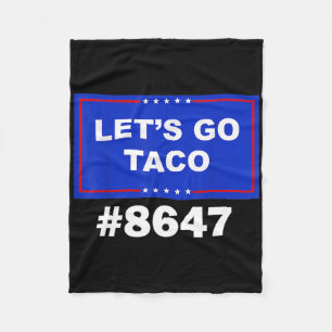 Let's Go Taco Shirt Let's Go Taco &#; Fleece Blanket