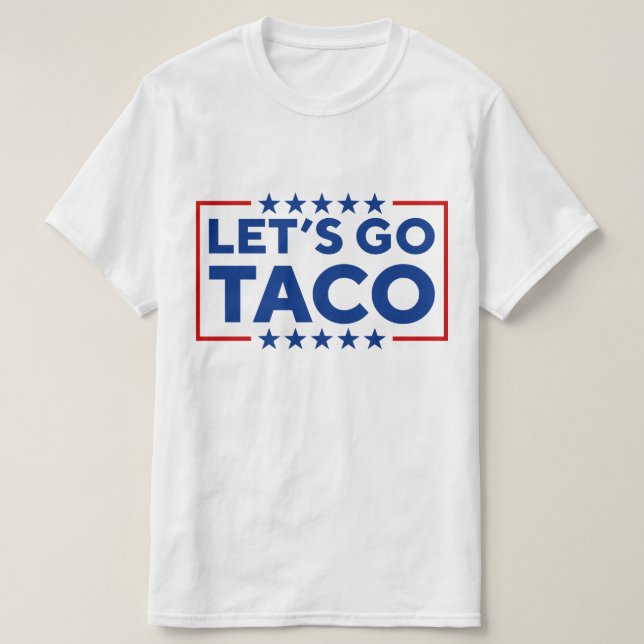Let's Go Taco T-Shirt (Design Front)