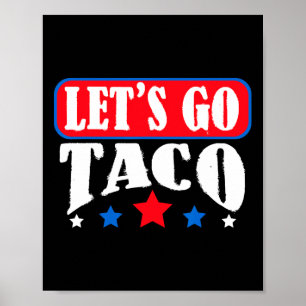 Let's Go Taco Team Let's Go Taco Poster