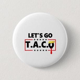 Let's Go TACO Trump 4th Of July Taco Lovers 6 Cm Round Badge