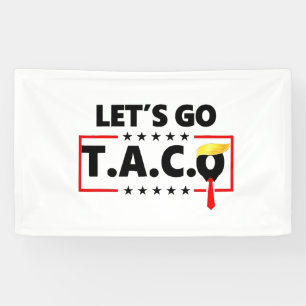 Let's Go TACO Trump  4th Of July Taco Lovers Banner