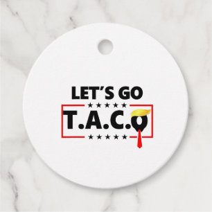 Let's Go TACO Trump 4th Of July Taco Lovers Favour Tags