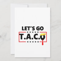 Let's Go TACO Trump 4th Of July Taco Lovers