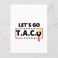 Let's Go TACO Trump  4th Of July Taco Lovers