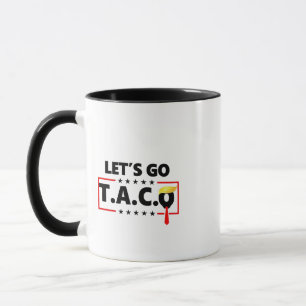 Let's Go TACO Trump 4th Of July Taco Lovers Mug