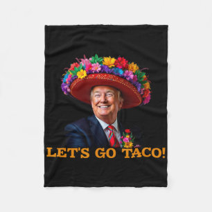 Let's Go Taco Trump Always Chickens Out (2) Fleece Blanket