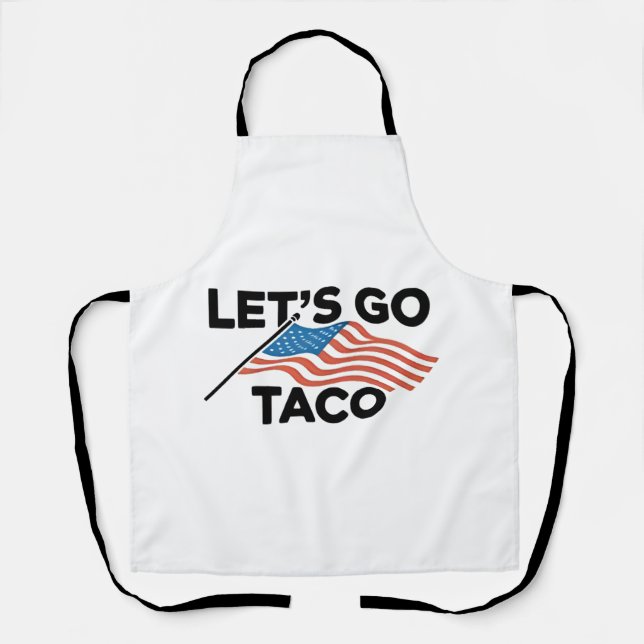 Let's Go TACO Trump Always Chickens Out  Apron (Front)