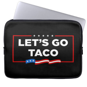 Let's Go Taco Trump Always Chickens Out Funny Laptop Sleeve