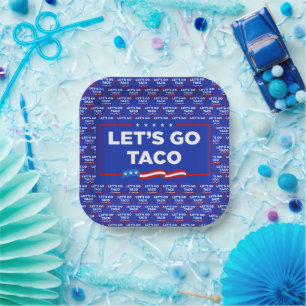 Let's Go Taco Trump Always Chickens Out Funny Paper Plate