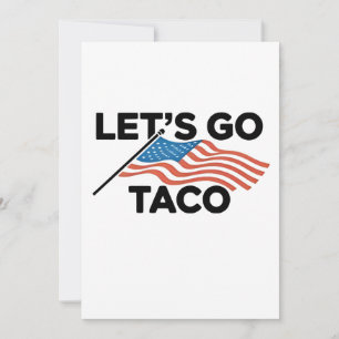 Let's Go TACO Trump Always Chickens Out Invitation