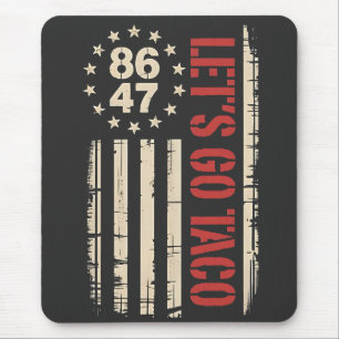 Let's Go TACO Trump Always Chickens Out Mouse Pad