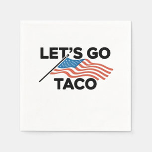 Let's Go TACO Trump Always Chickens Out Napkin